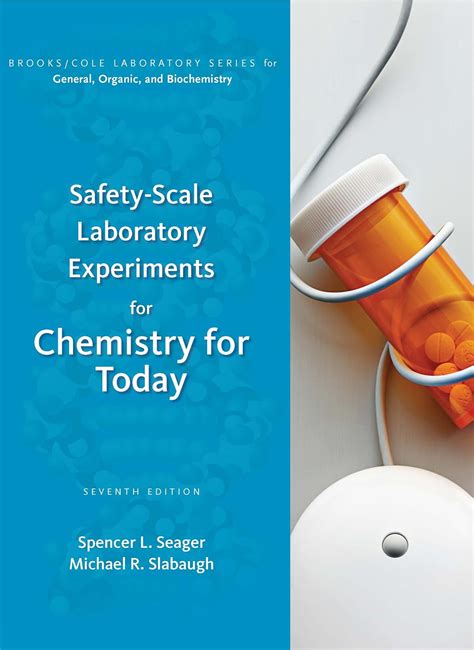 Read Online Safetyscale Laboratory Experiments For Chemistry For Today By Spencer L Seager