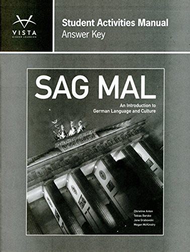 ISBN 10: 1617679526 ISBN 13: 9781617679520 View all copies of this ISBN edition: Synopsis About this edition Sag Mal ANSWER Key for Student Activities Manual "synopsis" may belong to another edition of this title. Sag Mal ANSWER Key for Student Activities Manual - ISBN 10: 1617679526 - ISBN 13: 9781617679520 - 2014 - Softcover. 