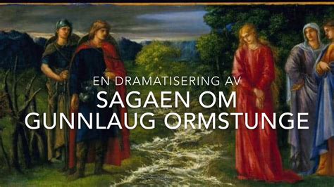 Sagaen om gunnlaug ormstunge og skalde ravn. - English dav guide class 8 with all.