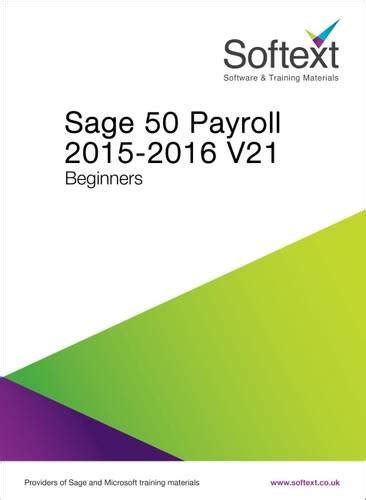 Sage 50 Accounts Professional 2015 V21 Beginners by Softext …