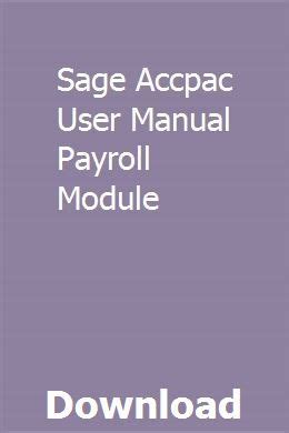 Sage accpac user manual payroll module. - Hp laserjet m4555 mfp service manual.