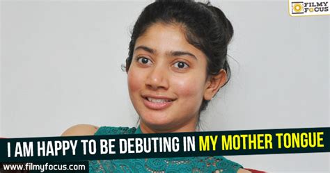 Sai pallavi mother tongue | I am happy to be debuting in my mother tongue -  Filmy Focus