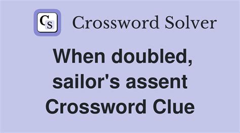 Sailor’s word of assent – DailyThemedCrosswordAnswers.com