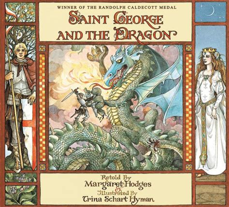 Saint George and the Dragon Trina Schart Hyman / Margaret Hodges …