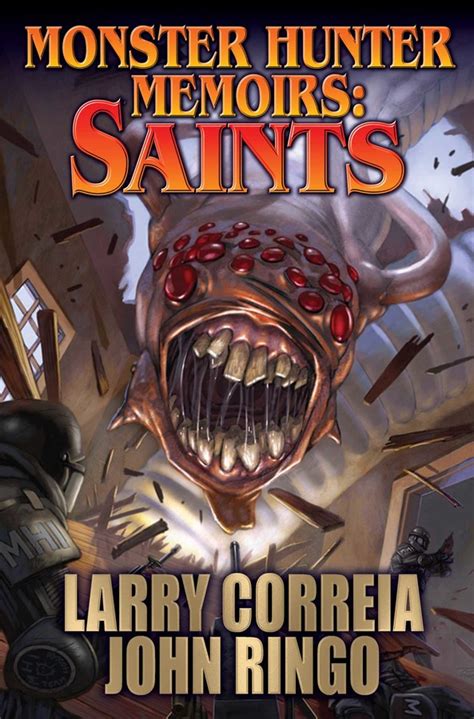 Read Saints Monster Hunter Memoirs Book  3 By Larry Correia