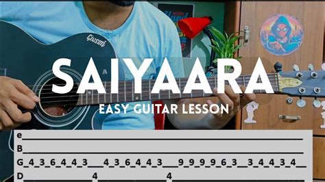 Saiyaara guitar tabs single string.  Saiyaara Guitar Chords Tutorial 🎸 | Easy Bo...
