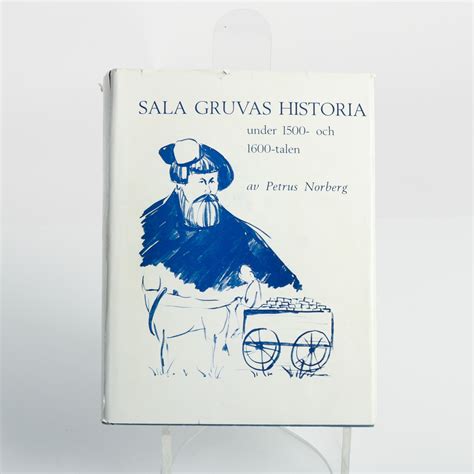 Sala gruvas historia under 1500  och 1600talen. - The alpine 4000m peaks by the classic routes a guide for mountaineers.