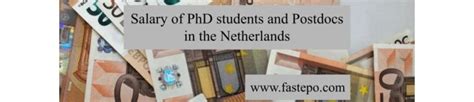 Salary of PhD students and Postdocs in the Netherlands Fastepo
