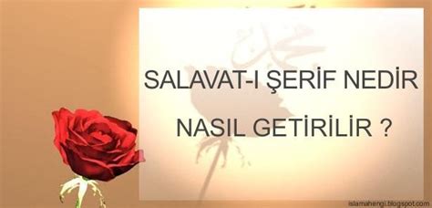 Salavat getirmek nedir? Peygamber Efendimiz Hz.