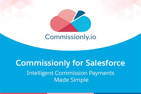 Sales Commission Management For Salesforce By Commissionly