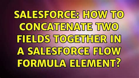 Salesforce Flow Formula Concatenate Tex
