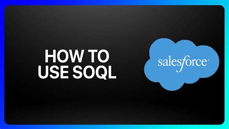 Salesforce SOQL Tutorial YouTube