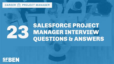 Salesforce program manager interview questions.  If you are a Salesfor...