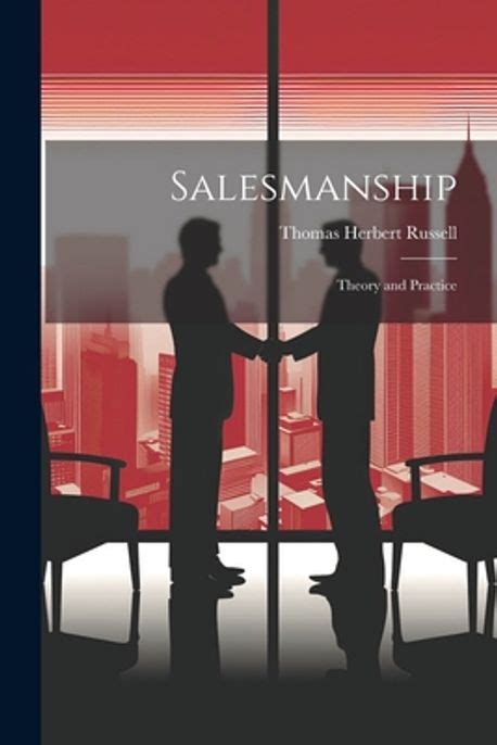Salesmanship Theory And Practice