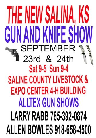 Saturday 22 Salina Gun Show: 9 a.m. to 5 p.m., 4-H Building, Kenwood Park. Buy, sell and trade. Food available on the premises. Admission, $3, children under 12 free, when accompanied by adult. …