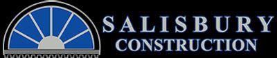 Salisbury construction company.  Salisbury Construction Company can be...