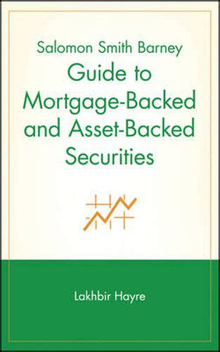 Salomon smith barney guide to mortgage backed and asset backed. - Dr gallaghers guide to 21st century medicine by atlas publishing company.