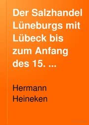 Salzhandel lüneburgs mit lübeck bis zum anfang des 15. - Donaueschinger musiktage, 2005: programm 14. bis 22. oktober.