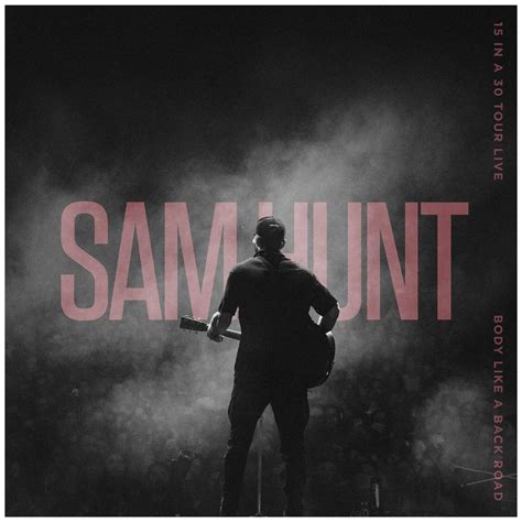 Sam hunt body like a back road. Things To Know About Sam hunt body like a back road. 