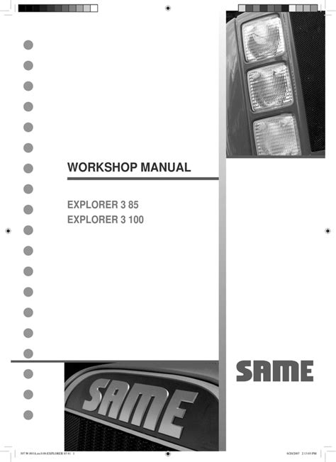 Same explorer 3 85 100 service workshop repair manual. - Audi a4 b7 workshop manual download.