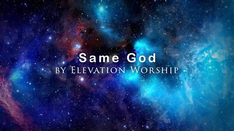 Feb 6, 2022 · Be sure to listen to "Same God" by Elevation Worship."Same God" is available now on Spotify!https://open.spotify.com/track/2mqy9sPe3Qj1hPrnQdvimJ?si=7b5c4939... . 
