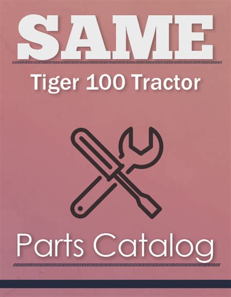 Same tiger 100 tractor parts manual. - Citroen ax 1991 manuale di servizio di riparazione.
