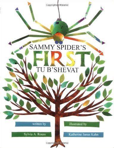 Full Download Sammy Spiders First Tu Bshevat By Sylvia A Rouss