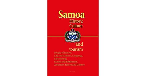 Read Samoa History Culture And Tourism People Of Samoa Life And Custom Language Discovering Samoa And Settlement American Samoa And Culture By Leo Abbott