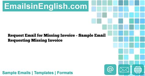 Sample email request missing invoice.  What is the importance of requesting missing invoice...