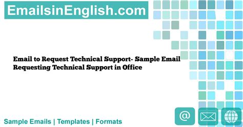 Sample email requesting technical support.  You might ask to try a sample of an exotic ice c...