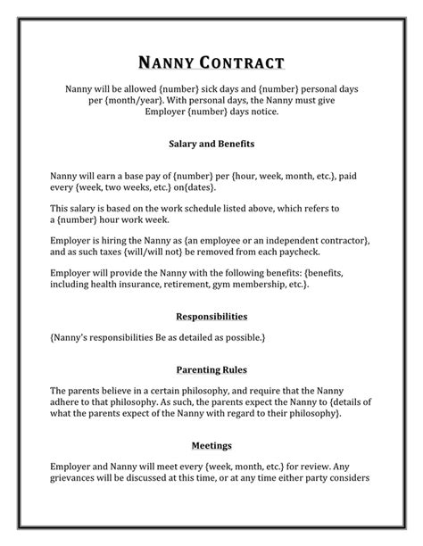 Sample nanny contract. As mentioned, a babysitting or nanny contract should provide clarity regarding specific expectations and agreements about the job. These expectations and agreements can include the following (and more): Duties/responsibilities. Salary agreements. Ground rules (House rules) Term of employment (or ongoing) What to do in emergencies. 