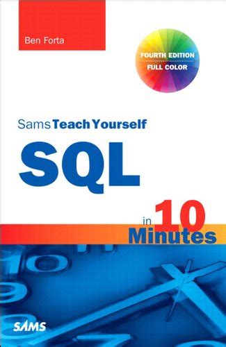 Read Online Sams Teach Yourself Sql In 10 Minutes By Ben Forta
