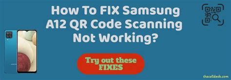 Samsung a12 not scanning qr code.  Open Samsung internet browser, go to settings, ...