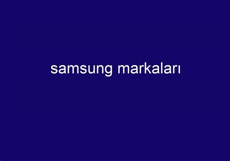 Samsung markaları
