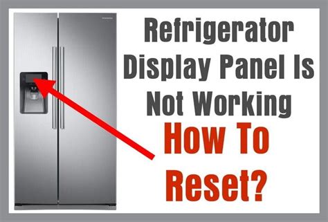 Samsung refrigerator control panel not working.  Ensure that the refrigerator is plug...