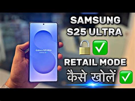 Samsung retail mode password s25.  Simple steps to disable retail store mode and enable OTA...