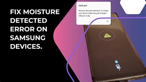 Do you have a problem with moisture detected in your Samsung