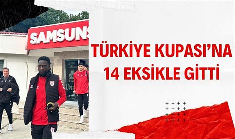 Samsunspor'a büyük şok! 14 eksikle Fatih Karagümrük maçına gittiler
