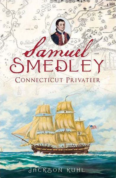 Samuel Smedley Connecticut Privateer