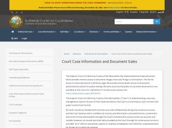 The Superior Court of California, County of San Bernardino has implemented an enhanced service which provides remote access to document images from case filings in civil matters. The fee for access to these documents is $0.50 per page. ... All court records are handled with extreme care and confidentiality during the conversion process and the …. 