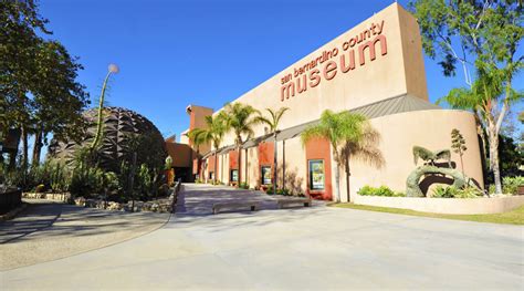 San bernardino museum. Jun 8, 2023 · The San Bernardino County Museum is located at 2024 Orange Tree Lane in Redlands. General admission is $10 (adult), $8 (military/senior), $7 (student), and $5 (children ages 6 to 12). Children 5 and under and Museum members are free. Parking is free and the museum is accessible to persons with disabilities. 