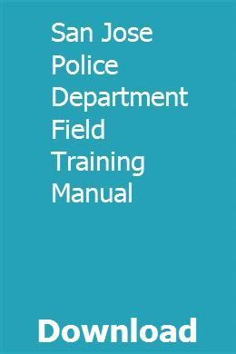 San jose police department field training manual. - A practical guide to working in theatre 1st edition.
