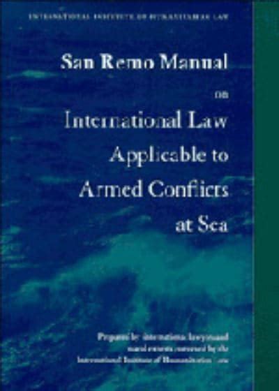 San remo manual on international law applicable to armed conflicts at sea. - The corporate securities and m a lawyers job a survival guide.