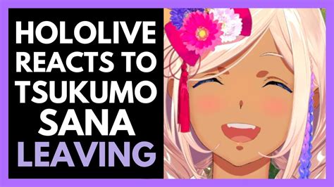 Description. Tsukumo Sana is a VTuber affiliated with hololive. She is one of five members of hololive English whose debut was announced in 2021 as part of the "holoCouncil" event. A member of the Council and the Speaker of "Space," the very first concept created by the Gods. After being materialized in the mortal realm, she began researching ...