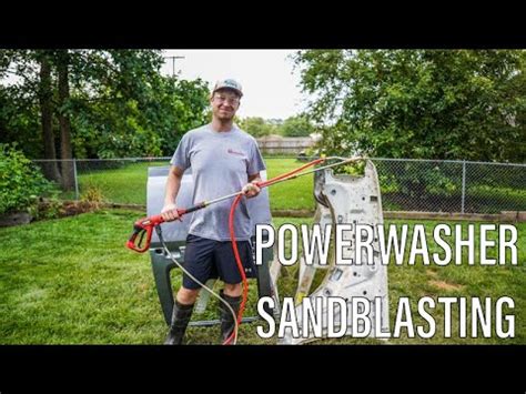 Sandblasting Body Panels with a Power Washer Sandblaster