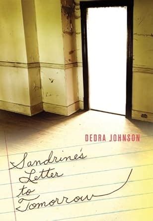 Read Online Sandrines Letter To Tomorrow By Dedra Johnson