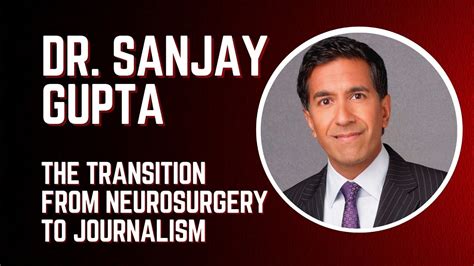 Sanjay gupta neurosurgery. Oct 13, 2009 · Gupta is chief medical correspondent for the health and medical unit at CNN, as well as a member of the staff and faculty of the department of neurosurgery at Emory University School of Medicine ... 