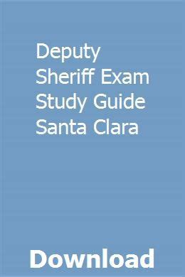 Santa clara deputy sheriff exam study guide. - Science a closer look workbook answer.