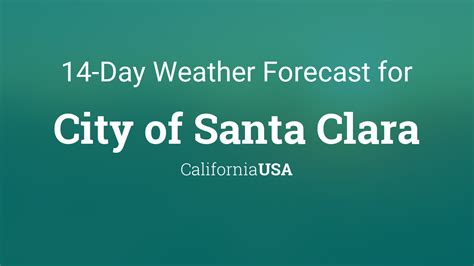 Santa clara weather 15 day forecast. Things To Know About Santa clara weather 15 day forecast. 
