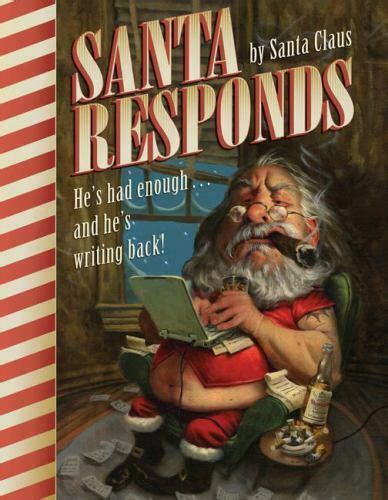 Read Santa Responds Hes Had Enough And Hes Writing Back By Santa Claus